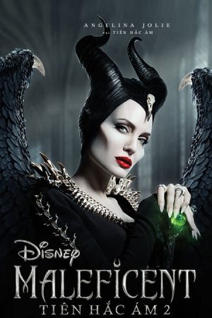 Tiên Hắc Ám 2 - Maleficent: Mistress of Evil