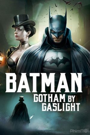 Người Dơi: Gotham Của Gaslight