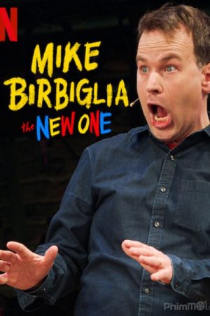 Mike Birbiglia: Một Chương Mới