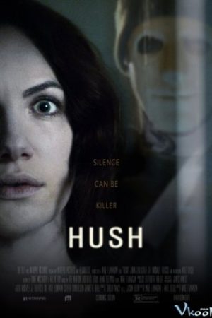 Sự Yên Lặng Chết Người - Hush