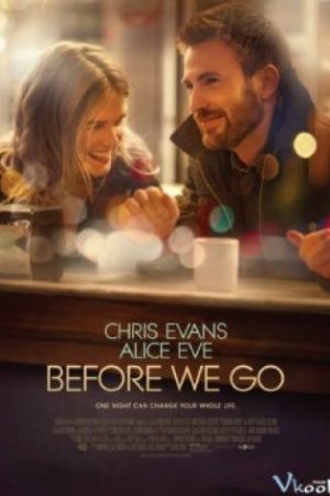 Trước Khi Ra Đi - Before We Go