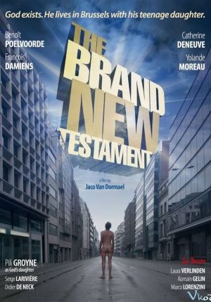 Con Gái Của Chúa Tuyển Tông Đồ - The Brand New Testament