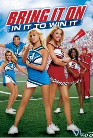Quẩy Lên Nào: Vào Hang Bắt Cọp - Bring It On: In It To Win It