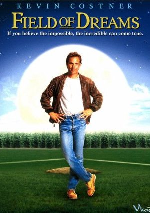 Khoảng Trời Ước Mơ - Field Of Dreams