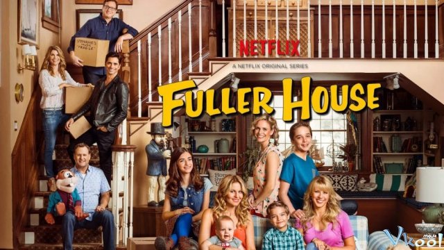 Xem Phim Gia Đình Fuller Phần 4 - Fuller House Season 4 - Vkool.TV - Ảnh 1