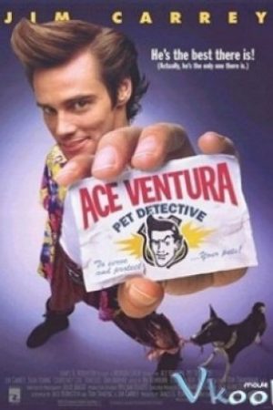 Thám Tử Thú Cưng - Ace Ventura Pet Detective
