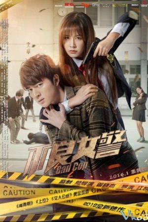 Cô Cảnh Sát Bướng Bỉnh – Bad Cop