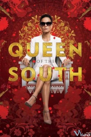 Bà Hoàng Phương Nam 1 - Queen Of The South Season 1