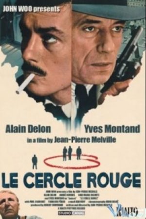 Tên Trộm Hào Hoa - Le Cercle Rouge