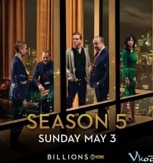 Tiền Tỉ Phần 5 – Billions Season 5
