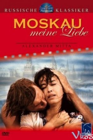 Matxcova Tình Yêu Của Tôi - Moskva Lyubov Moya