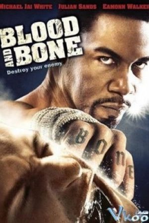 Máu Và Xương - Blood And Bone