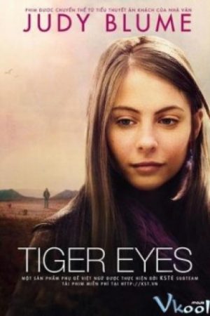 Đôi Mắt Hổ - Tiger Eyes