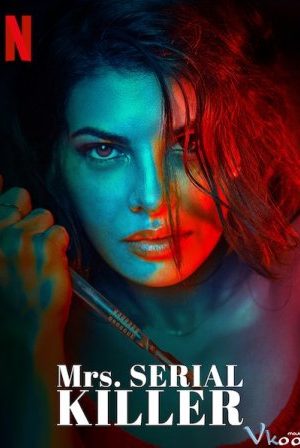 Người Vợ Sát Nhân - Mrs. Serial Killer