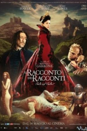 Huyền Thoại Cổ Tích - Tale Of Tales