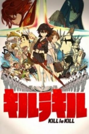 Kill La Kill - Kill La Kill