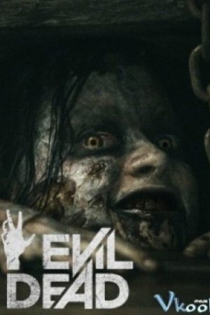 Ma Cây - Evil Dead