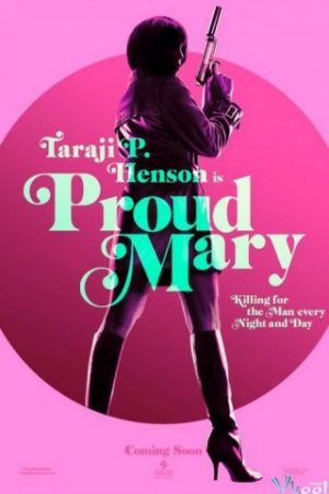 Sát Thủ Mary - Proud Mary