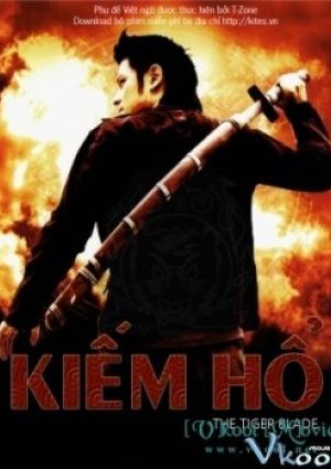 Kiếm Hổ - The Tiger Blade