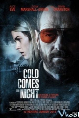 Đêm Của Máu Lạnh - Cold Comes The Night