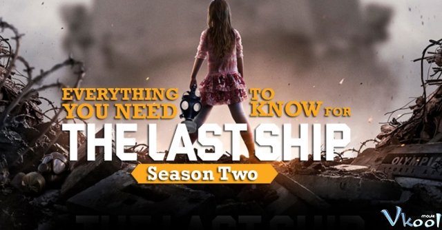 Xem Phim Chuyến Tàu Cuối Cùng 2 - The Last Ship Season 2 - Vkool.TV - Ảnh 4