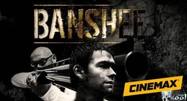 Xem Phim Thị Trấn Banshee Phần 3 - Banshee Season 3 - Vkool.TV - Ảnh 1