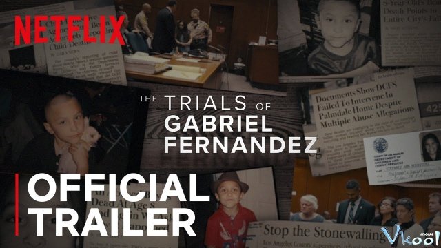 Xem Phim Vụ Án Gabriel Fernandez - The Trials Of Gabriel Fernandez - Vkool.TV - Ảnh 1