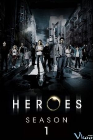Giải Cứu Thế Giới 1 - Heroes Season 1