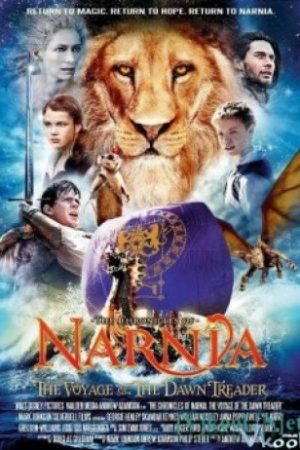 Biên Niên Sử Narnia: Cuộc Hành Trình Trên Tàu Dawn Treader - Narnia: The Voyage Of The Dawn Treader