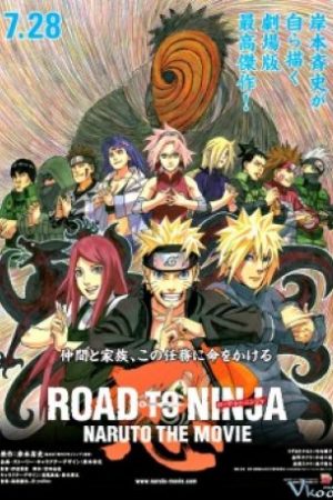 Naruto Shippuden The Movie 6: Đường Tới Ninja - Naruto Shippuuden Movie 6 : Road To Ninja