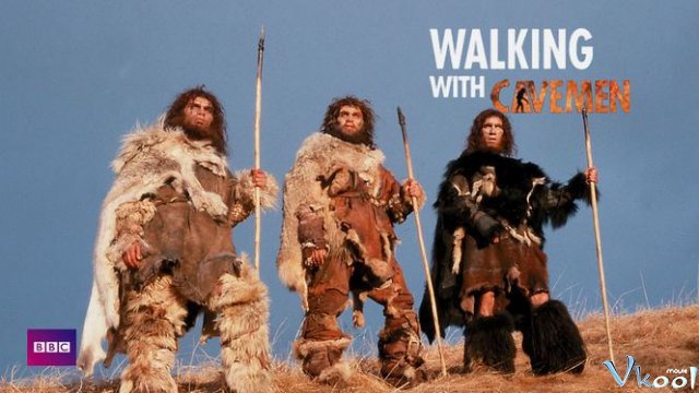 Xem Phim Dạo Bước Cùng Người Tiền Sử - Bbc - Walking With Cavemen - Vkool.TV - Ảnh 1