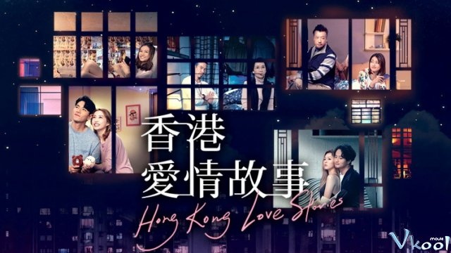 Xem Phim Chuyện Tình Hồng Kông - Hongkong Love Stories - Vkool.TV - Ảnh 1