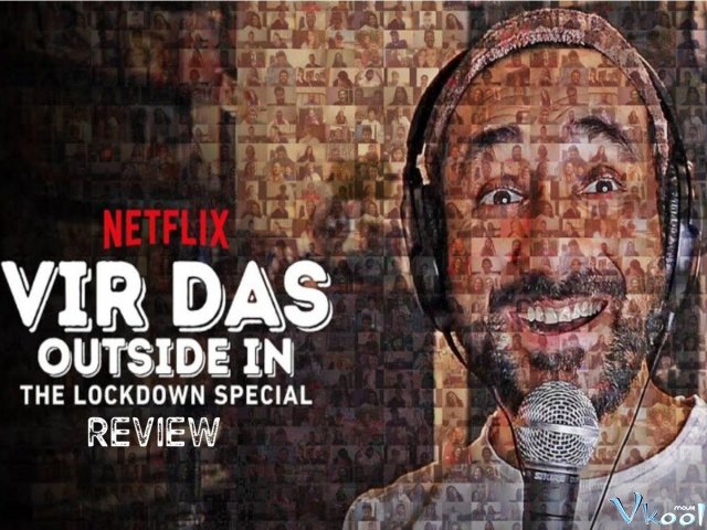 Xem Phim Vir Das: Trong Và Ngoài – Thời Kỳ Phong Tỏa - Vir Das: Outside In - The Lockdown Special - Vkool.TV - Ảnh 1