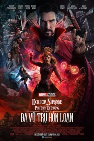Phù Thủy Tối Thượng Trong Đa Vũ Trụ Hỗn Loạn - Doctor Strange In The Multiverse Of Madness