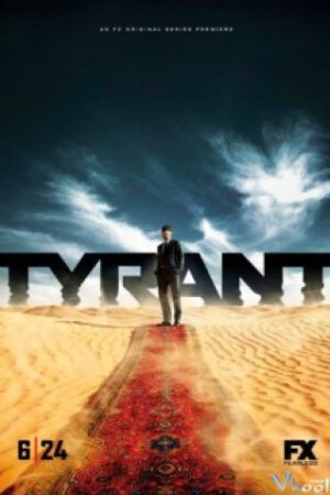 Bạo Chúa Phần 1 - Tyrant Season 1