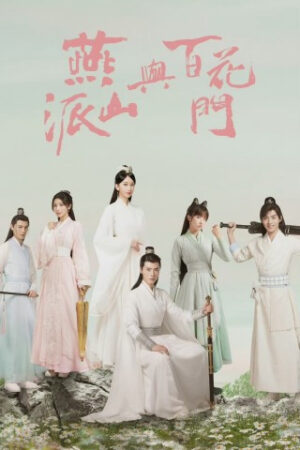 Yến Sơn Phái Và Bách Hoa Môn - The Legend Of Yan Shan And Bai Hua
