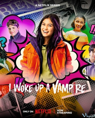 Bỗng Nhiên, Tôi Thành Ma Cà Rồng – I Woke Up A Vampire