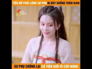 Phim Tiên Nữ Phải Lòng Sư Phụ Bị Đày Xuống Trần Gian