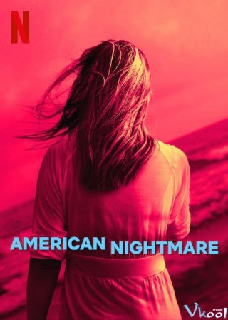 Cơn Ác Mộng Mỹ - American Nightmare