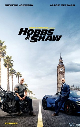 Quá Nhanh Quá Nguy Hiểm 9 - Fast &amp; Furious 9: Hobbs &amp; Shaw