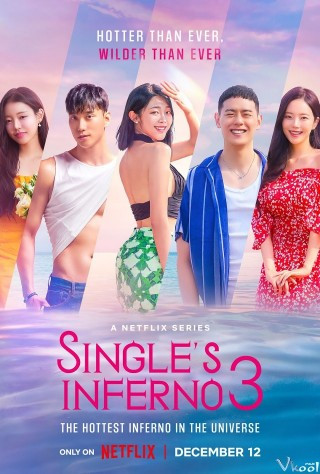 Địa Ngục Độc Thân 3 - Single’s Inferno Season 3