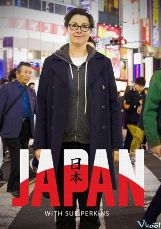 Khám Phá Nhật Bản Cùng Sue Perkins - Japan With Sue Perkins