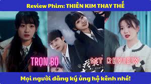 Phim Thiên Kim Thay Thế